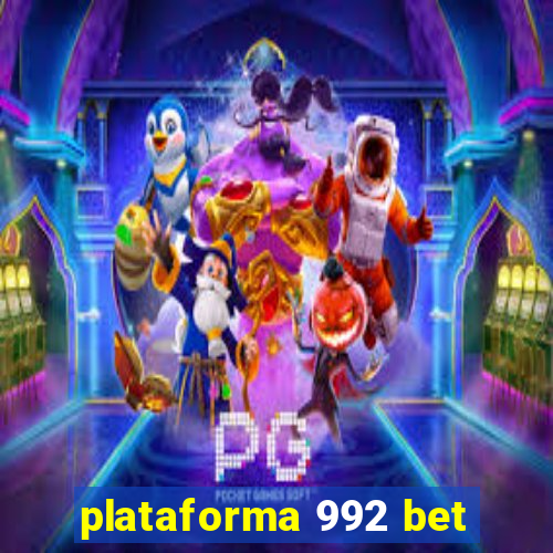 plataforma 992 bet